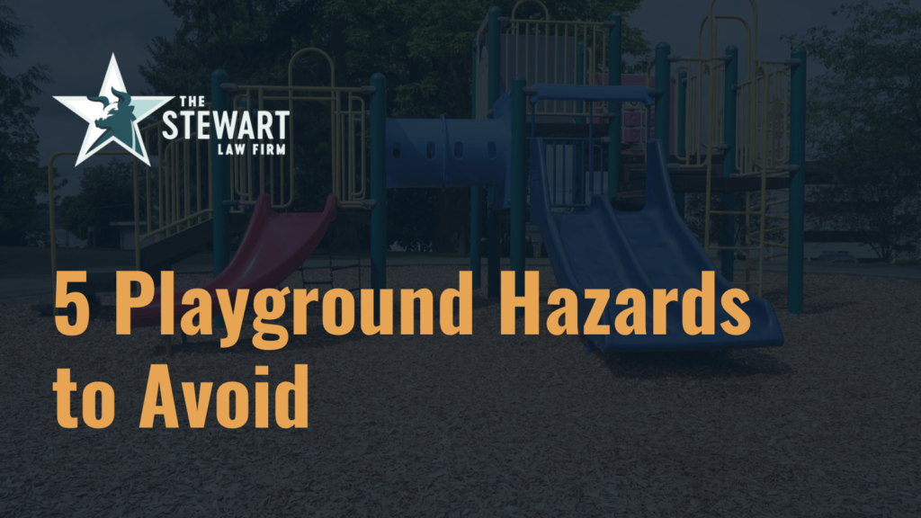 5 Playground Hazards to Avoid - the stewart law firm - austin texas personal injury lawyer