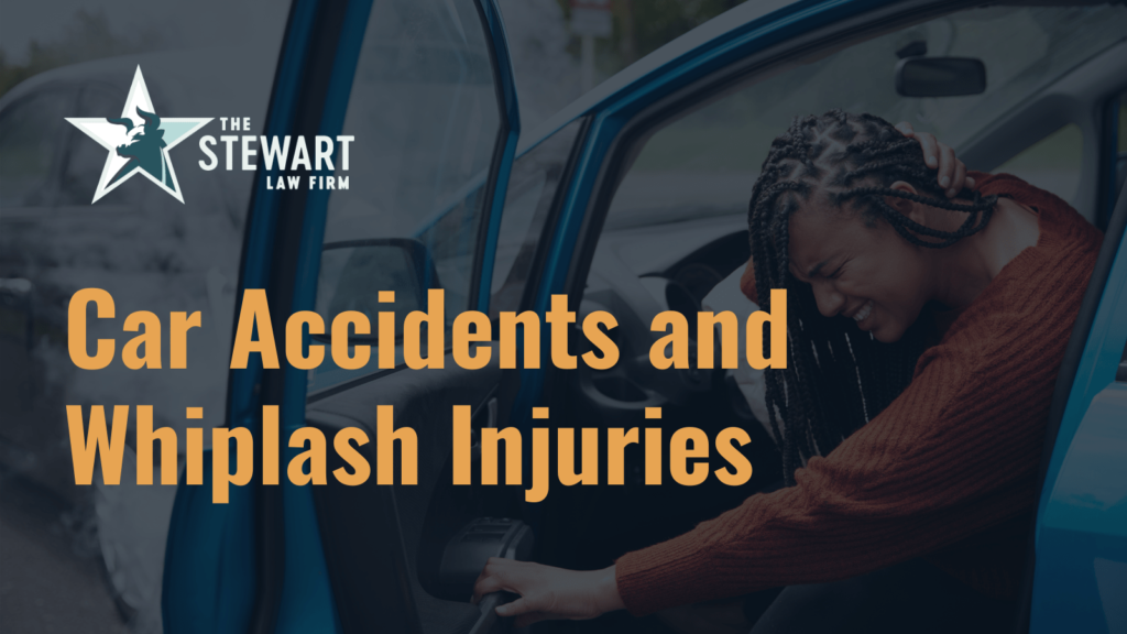 Car Accidents and Whiplash Injuries - the stewart law firm - austin texas personal injury lawyer