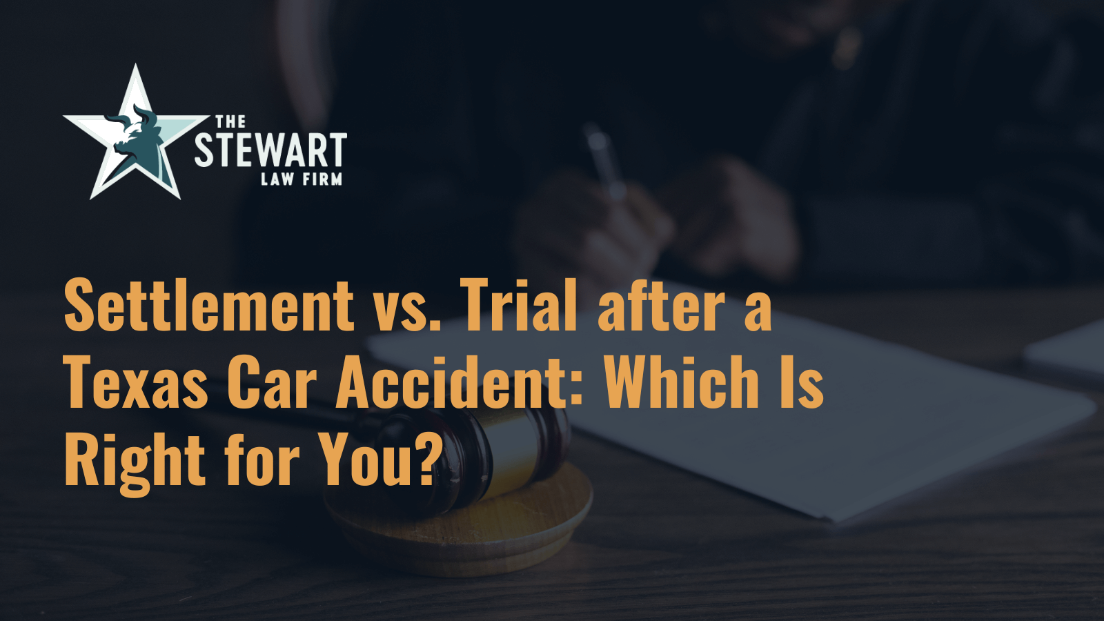 Settlement vs. Trial after a Texas Car Accident: Which Is Right for You- austin texas personal injury lawyer
