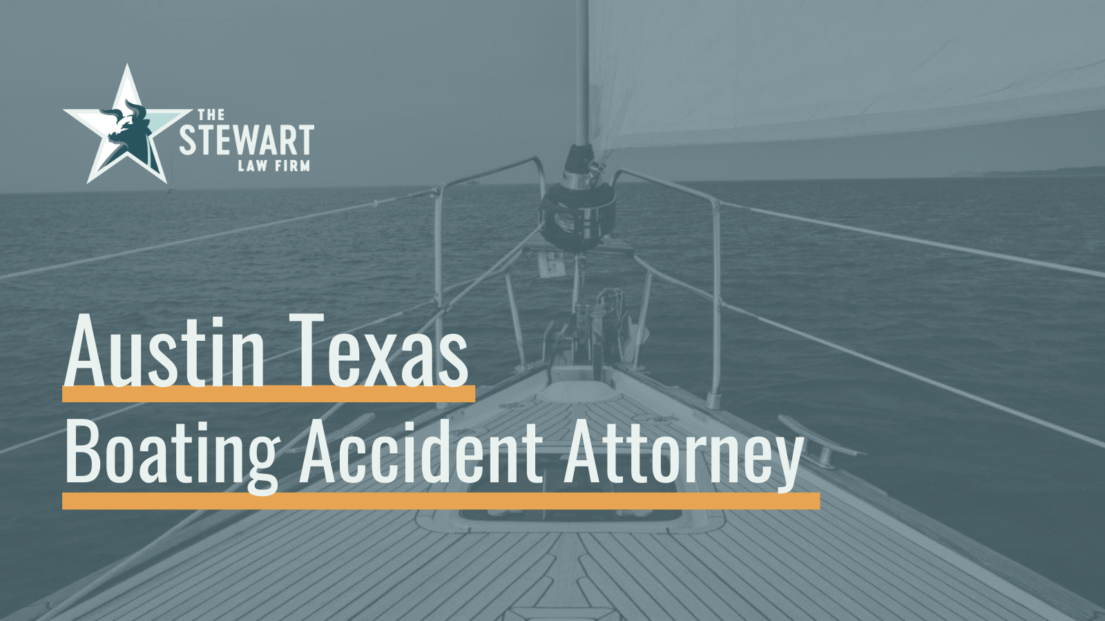 Austin Texas Boating Accident Attorney The Stewart Law Firm