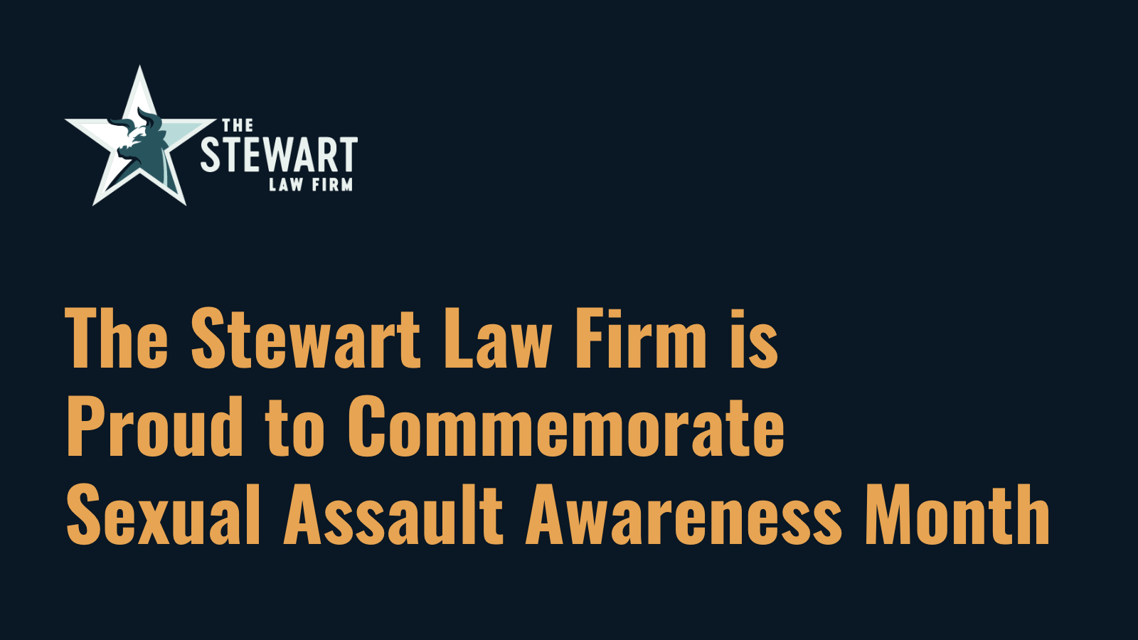 The Stewart Law Firm is Proud to Commemorate Sexual Assault Awareness Month - the stewart law firm - austin texas personal injury lawyer