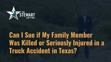 Can I Sue if My Family Member Was Killed or Seriously Injured in a Truck Accident in Texas?