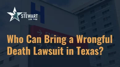 Who Can Bring a Wrongful Death Lawsuit in Texas?