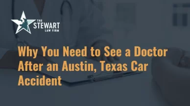 Why You Need to See a Doctor After an Austin, Texas Car Accident