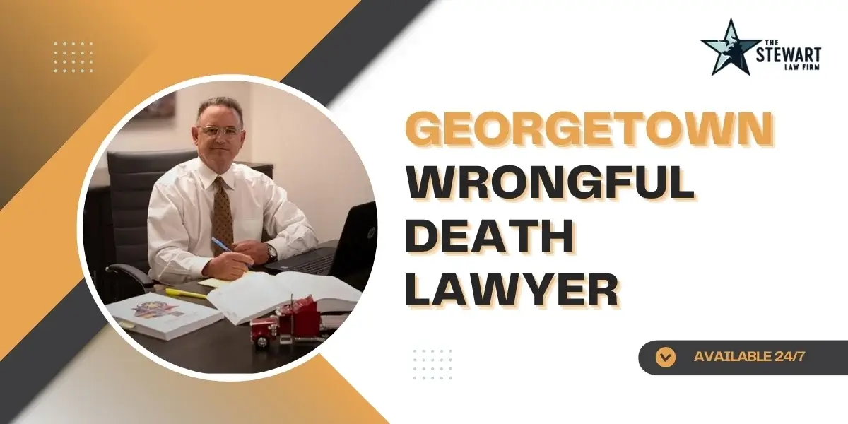 Trusted Georgetown Wrongful Death Lawyer Trusted Georgetown Wrongful Death Lawyer