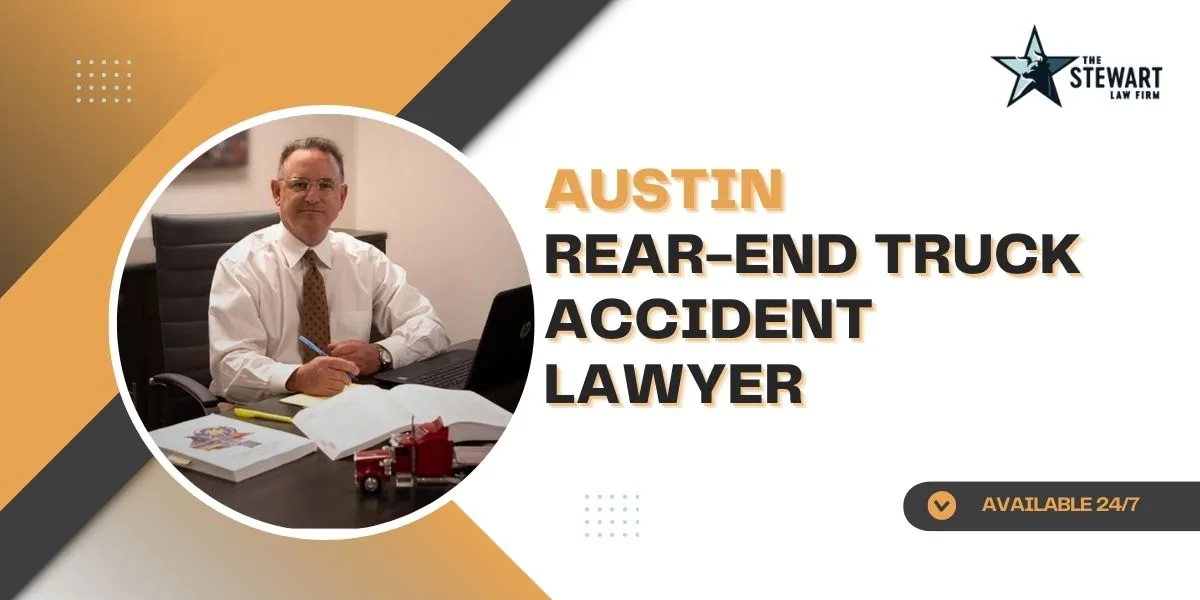 best austin rear-end truck accident lawyer