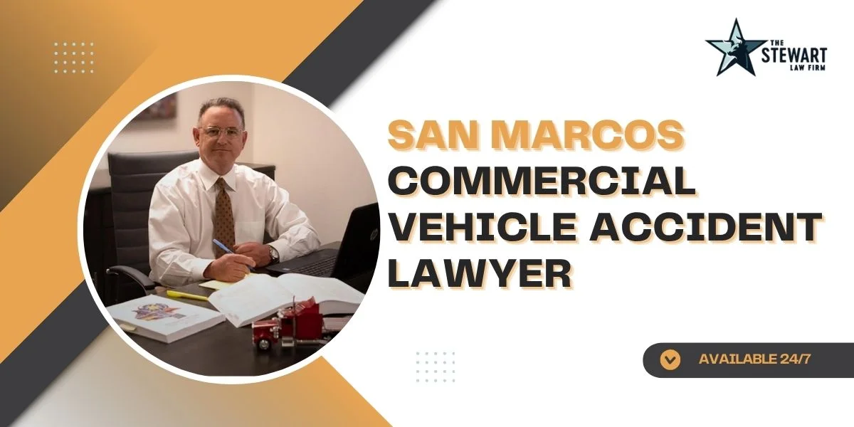 san marcos commercial vehicle accident lawyer