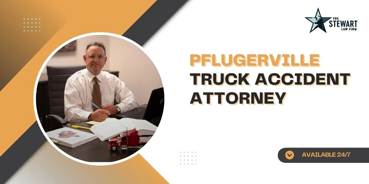 best pflugerville truck accident attorney