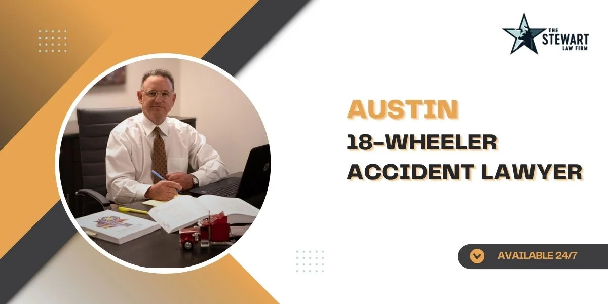 best austin 18-wheeler accident lawyer