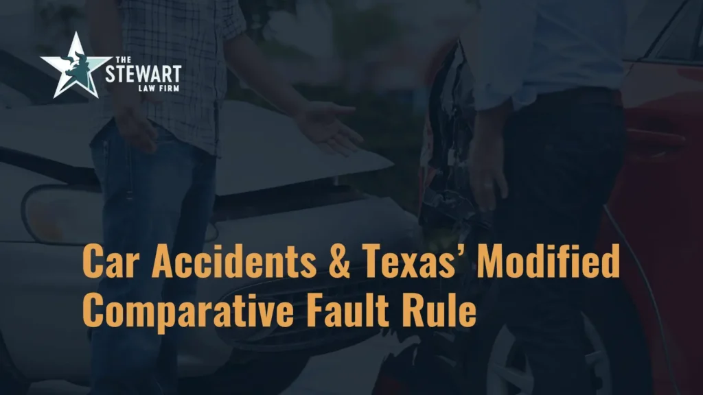 Car Accidents & Texas’ Modified Comparative Fault Rule - The Stewart Law Firm