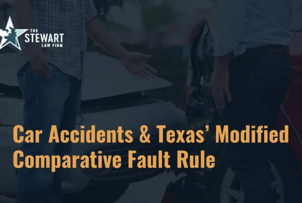 Car Accidents & Texas’ Modified Comparative Fault Rule - The Stewart Law Firm