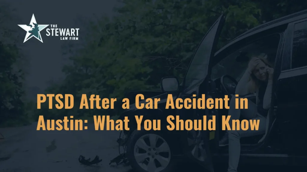 PTSD After a Car Accident - The Stewart Law Firm
